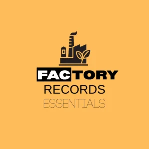 Factory records essentials