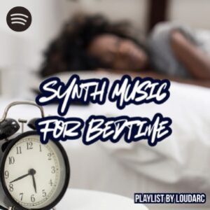 Synth music for bedtime