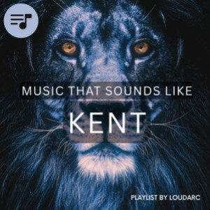 music that sounds like kent