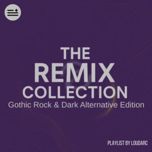 Gothic & Alternative Remixes