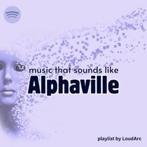 Music that sounds like alphaville